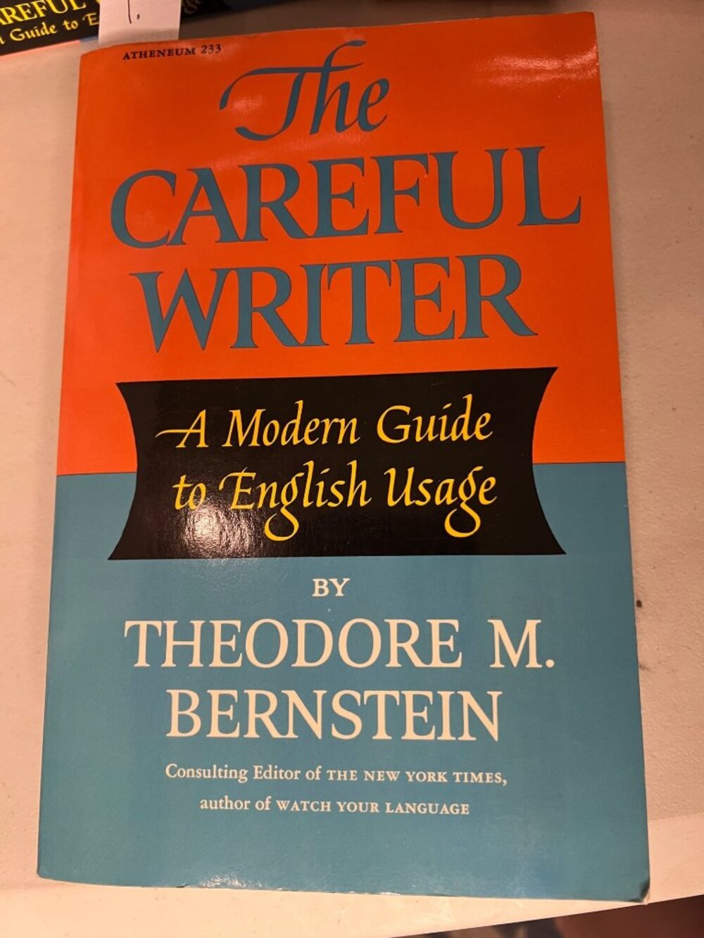 The Careful Writer Theodore M. Bernstein A Modern Guide To English Usage Paperbk
